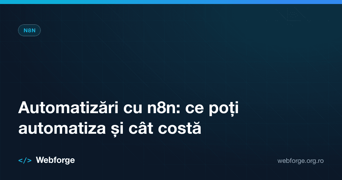 Automatizări cu n8n: ce poți automatiza și cât costă
