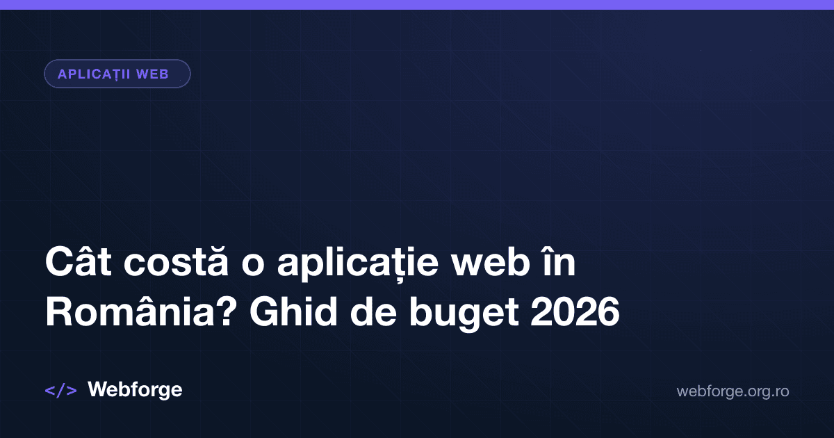 Cât costă o aplicație web în România? Ghid de buget 2026